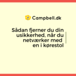 tekst: Sådan fjerner du din usikkerhed, når du netværker med en i kørestol