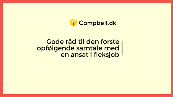 Gode råd til den første opfølgende samtale med en ansat i fleksjob