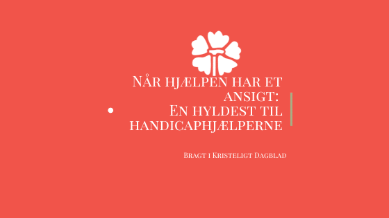 Handicaphjælper Når hjælpen har et ansigt blog billede